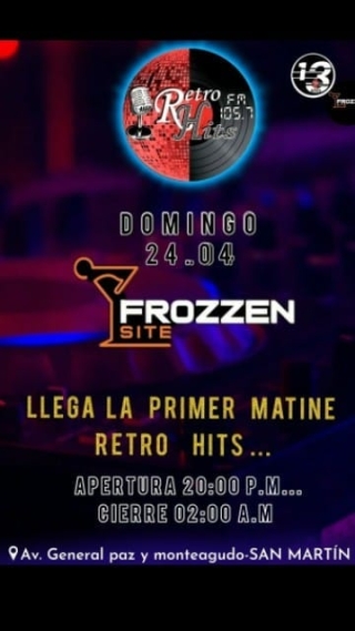 DOMINGO 24 EN FROZZEN SITE.
RETRO MATINE DE 20 A 02 am.
LA MUSICA Q SIEMPRE QUERES VOLVER A ESCUCHAR.
Los 80s. Mas vigentes que nunca.
CAPACIDAD LIMITADA
HACE TUS RESERVAS 1159551384.