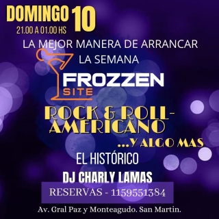 LA NOCHE DE CHARLY LAMAS.
El Historico abre la noche del domingo en Frozzen Site a puro Rock & Roll, Americano y algo mas...
Para q comiences la semana de la forma q mas te gusta.
"La mejor Manera de Arrancar la Semana" FROZZEN SITE.
Desde las 21 hasta las 01 hs.
Hace tus reservas.
1159551384