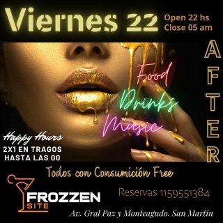YA SABES DONDE VAS ESTE VIERNES
VIVI LA NOCHE DE BS. AS. EN "FROZZEN SITE"
TODOS LOS ACCESOS CON CONSUMICION DE REGALO
2X1 EN COCTELERIA HASTA LAS 00 HS.
TE LA VAS A PERDER?
RESERVA TU LIVING, BOX O BANCO BAR ... 1159551384.
Q NO TE LA CUENTEN... VIVILA.
